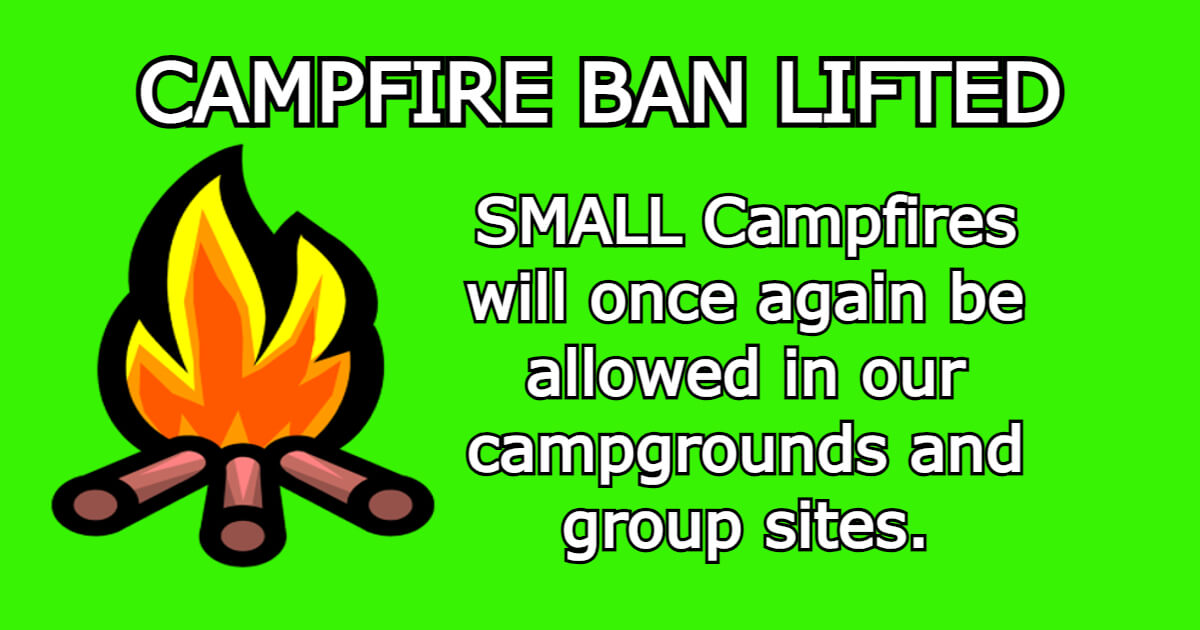 Campfire Ban LIFTED on Sept. 27, 2023 at noon